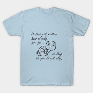 Do Not Stop T-Shirt